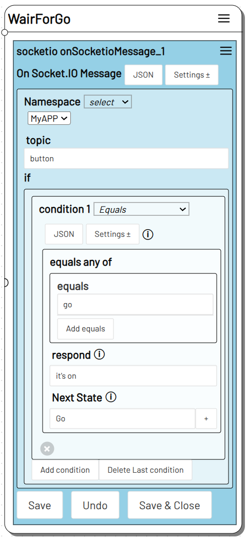 State name is WaitForGo Namespace is MyAPP topic is button, equals is go, respond is "it's on" and next state is Go